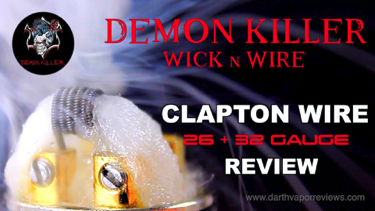 Demon Killer Wick n Wire Clapton Wire Review 